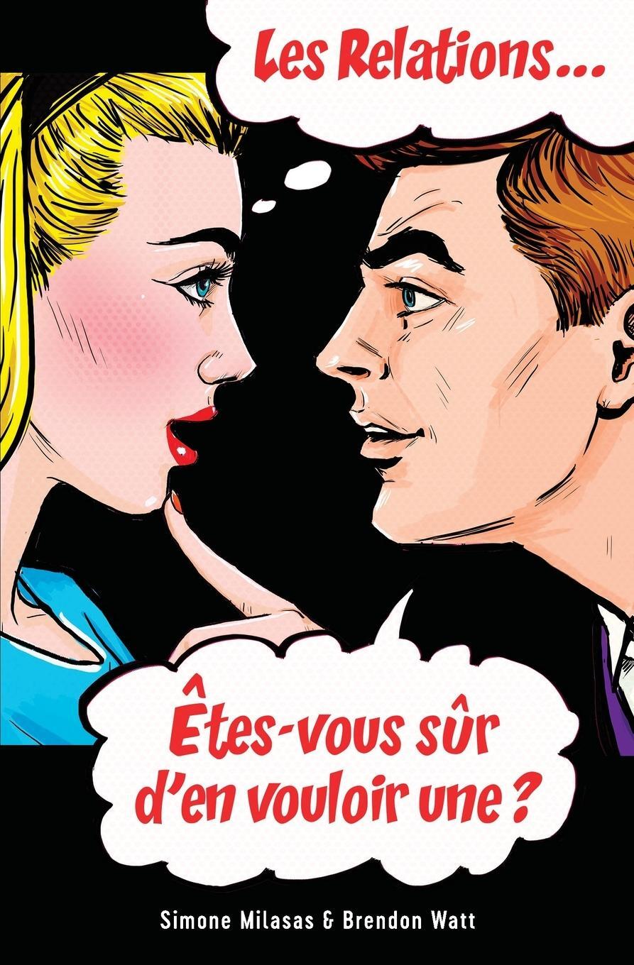 Cover: 9781634932998 | Les relations... Êtes-vous sûr d'en vouloir une? (French) | Buch