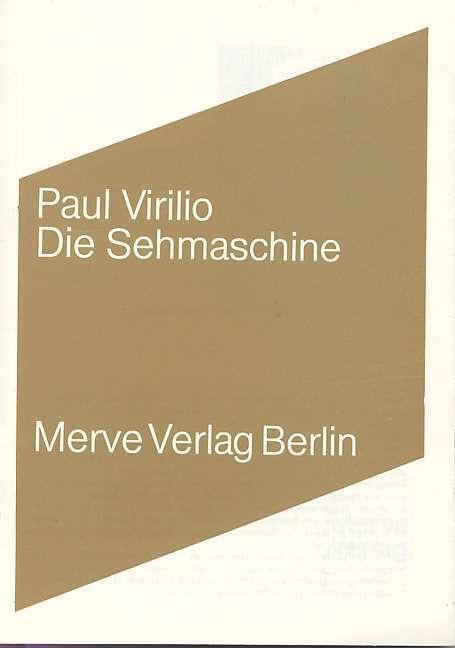 Cover: 9783883960692 | Die Sehmaschine | Paul Virilio | Taschenbuch | 176 S. | Deutsch | 2012