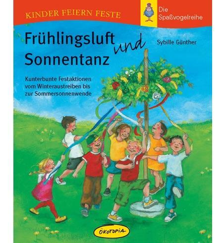 Cover: 9783867022569 | Frühlingsluft und Sonnentanz | Sybille Günther | Taschenbuch | 93 S.