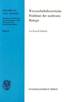 Cover: 9783428042791 | Wissenschaftstheoretische Probleme der modernen Biologie. | Wuketits