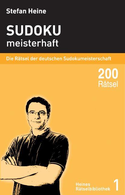 Cover: 9783939940005 | Sudoku - meisterhaft | Die Rätsel der deutschen Sudokumeisterschaft