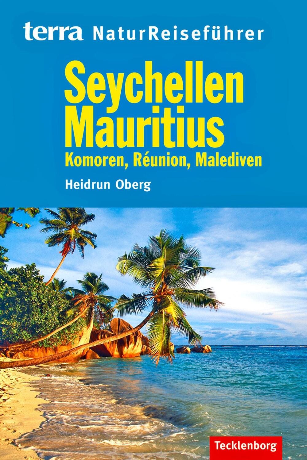 Cover: 9783939172383 | Seychellen, Mauritius, Komoren, La Reunion, Malediven | Heidrun Oberg