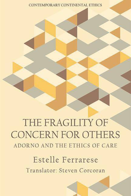 Cover: 9781474467407 | The Fragility of Concern for Others | Adorno and the Ethics of Care