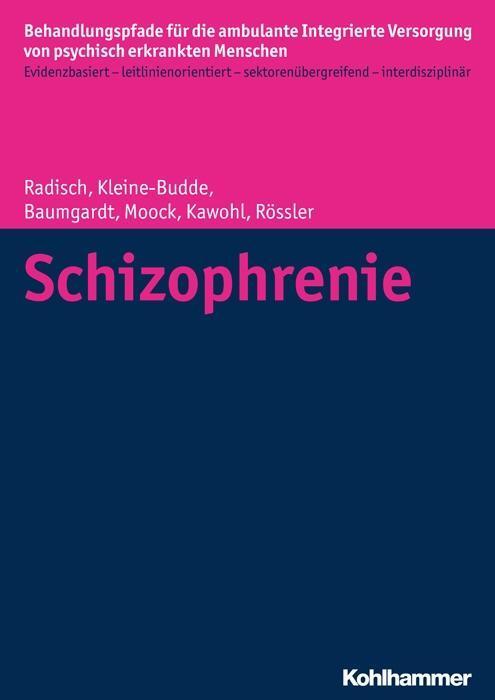 Cover: 9783170260764 | Schizophrenie | Radisch | Taschenbuch | 168 S. | Deutsch | 2015