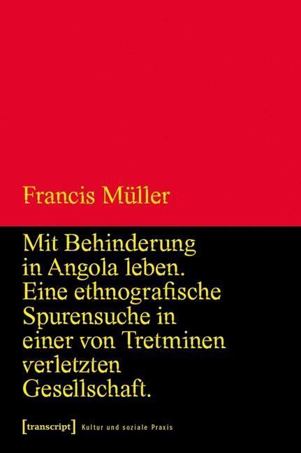 Cover: 9783837634808 | Mit Behinderung in Angola leben | Francis Müller | Taschenbuch | 2016