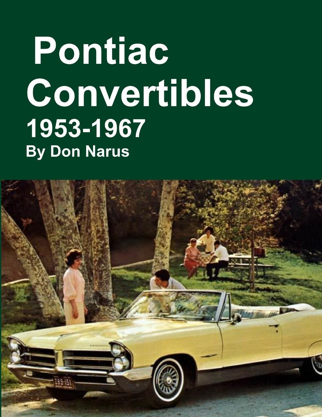 Cover: 9781312903005 | Pontiac Convertibles 1953-1967 | Don Narus | Taschenbuch | Paperback