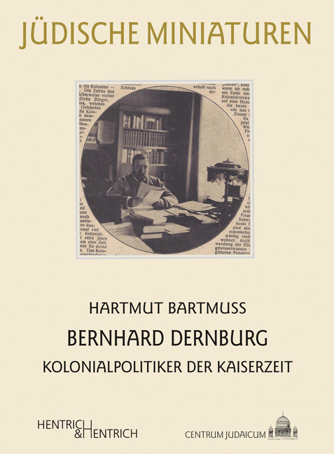 Cover: 9783955650346 | Bernhard Dernburg | Kolonialpolitiker der Kaiserzeit | Hartmut Bartmuß