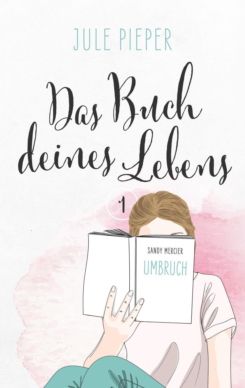 Cover: 9783964433398 | Das Buch deines Lebens | Umbruch | Jule Pieper | Taschenbuch | Deutsch