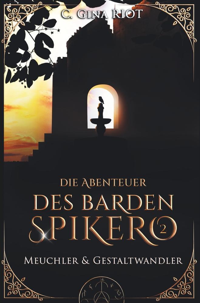 Cover: 9783757933296 | Meuchler &amp; Gestaltwandler - Die Abenteuer des Barden Spikero 2 | Riot