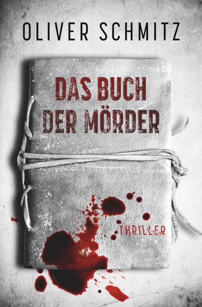 Cover: 9783754631812 | Das Buch der Mörder | Oliver Schmitz | Taschenbuch | Paperback | 2022