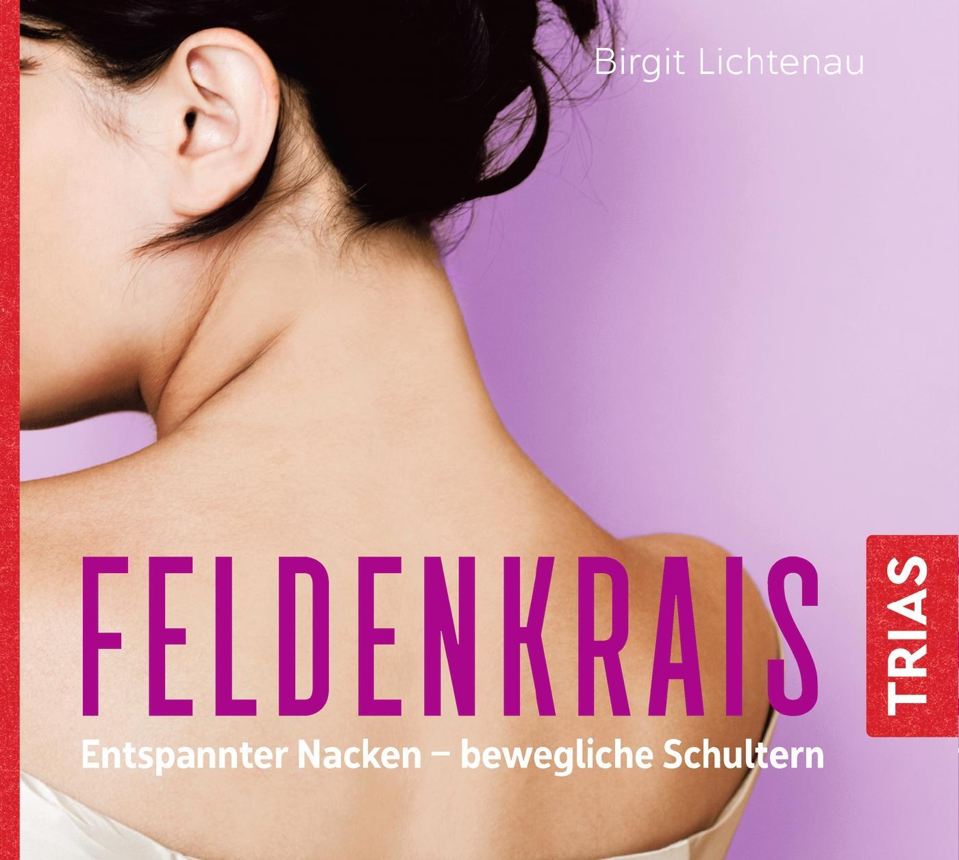 Cover: 9783432110585 | Feldenkrais: Entspannter Nacken - bewegliche Schultern (Hörbuch) | CD