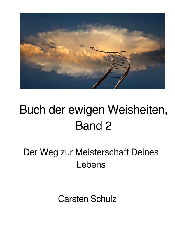 Cover: 9783818722005 | Das Buch der ewigen Weisheiten - Band 2 | Carsten Schulz | Taschenbuch