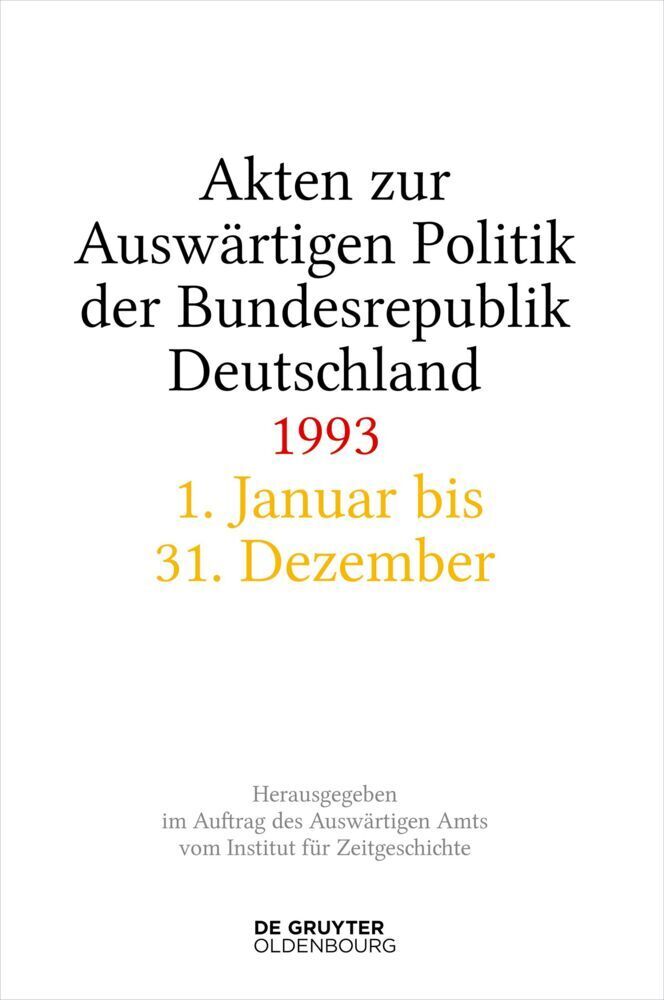 Cover: 9783111335391 | Akten zur Auswärtigen Politik der Bundesrepublik Deutschland 1993,...