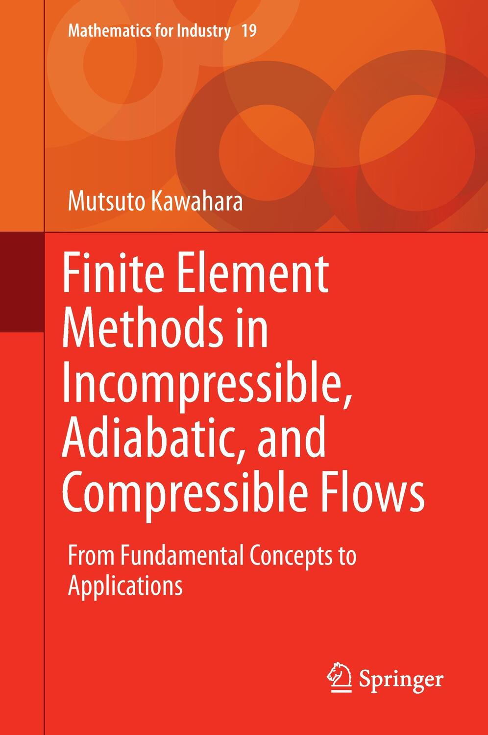 Cover: 9784431554493 | Finite Element Methods in Incompressible, Adiabatic, and...
