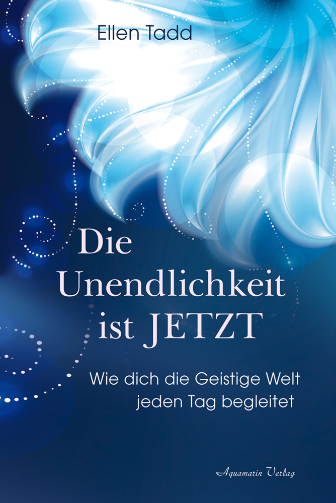 Cover: 9783894278274 | Die Unendlichkeit ist Jetzt | Ellen Tadd | Buch | 259 S. | Deutsch