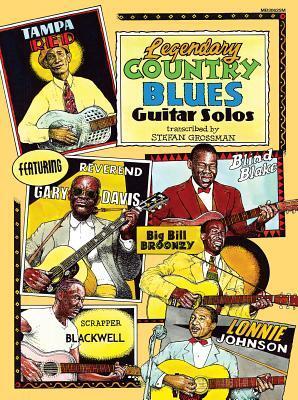 Cover: 9780786698462 | Legendary Country Blues Guitar Solos | Stefan Grossman | Taschenbuch