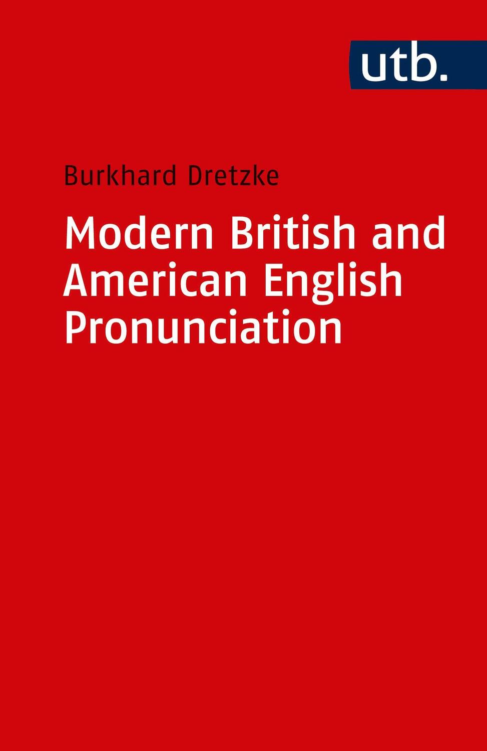 Cover: 9783825220532 | Modern British and American English Pronounciation | A Basic Textbook