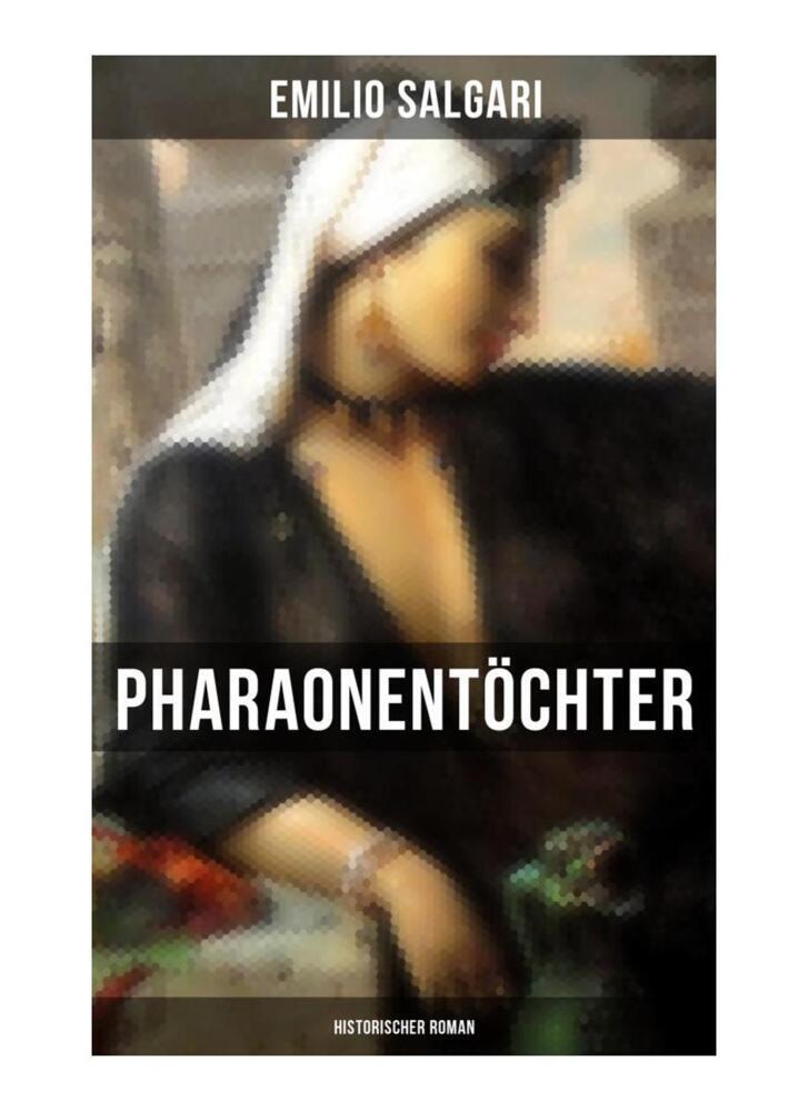 Cover: 9788027252350 | Pharaonentöchter: Historischer Roman | Emilio Salgari | Taschenbuch