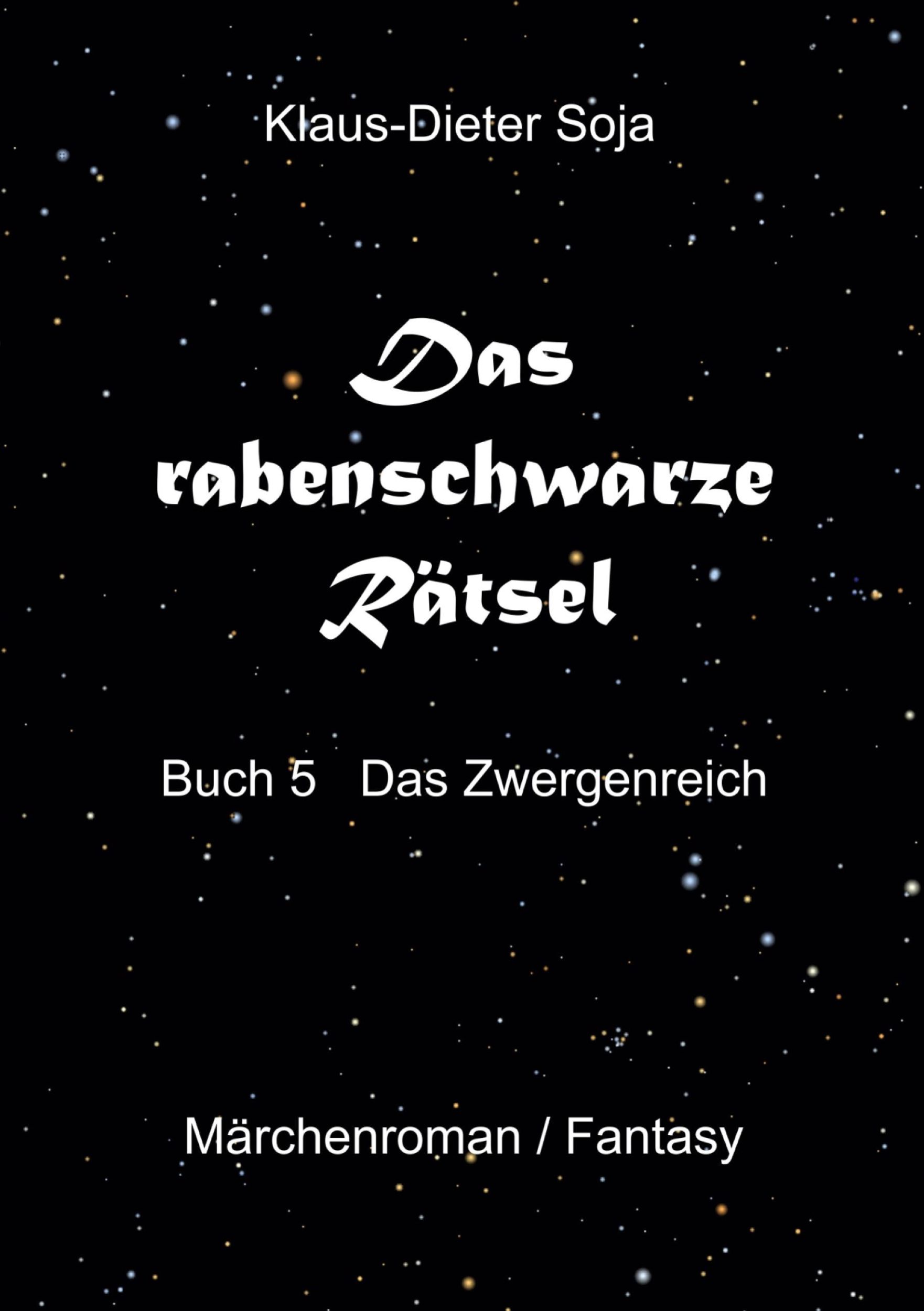 Cover: 9783769303858 | Das rabenschwarze Rätsel | Das Zwergenreich | Klaus-Dieter Soja | Buch