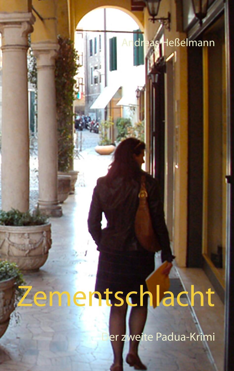 Cover: 9783740714925 | Zementschlacht | Der zweite Padua-Krimi | Andreas Heßelmann | Buch