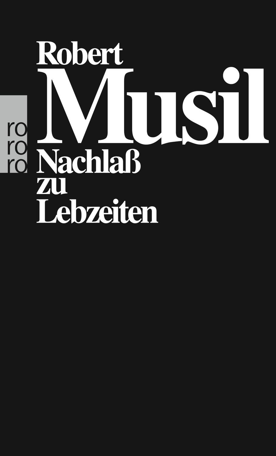 Cover: 9783499105005 | Nachlaß zu Lebzeiten | Robert Musil | Taschenbuch | Deutsch