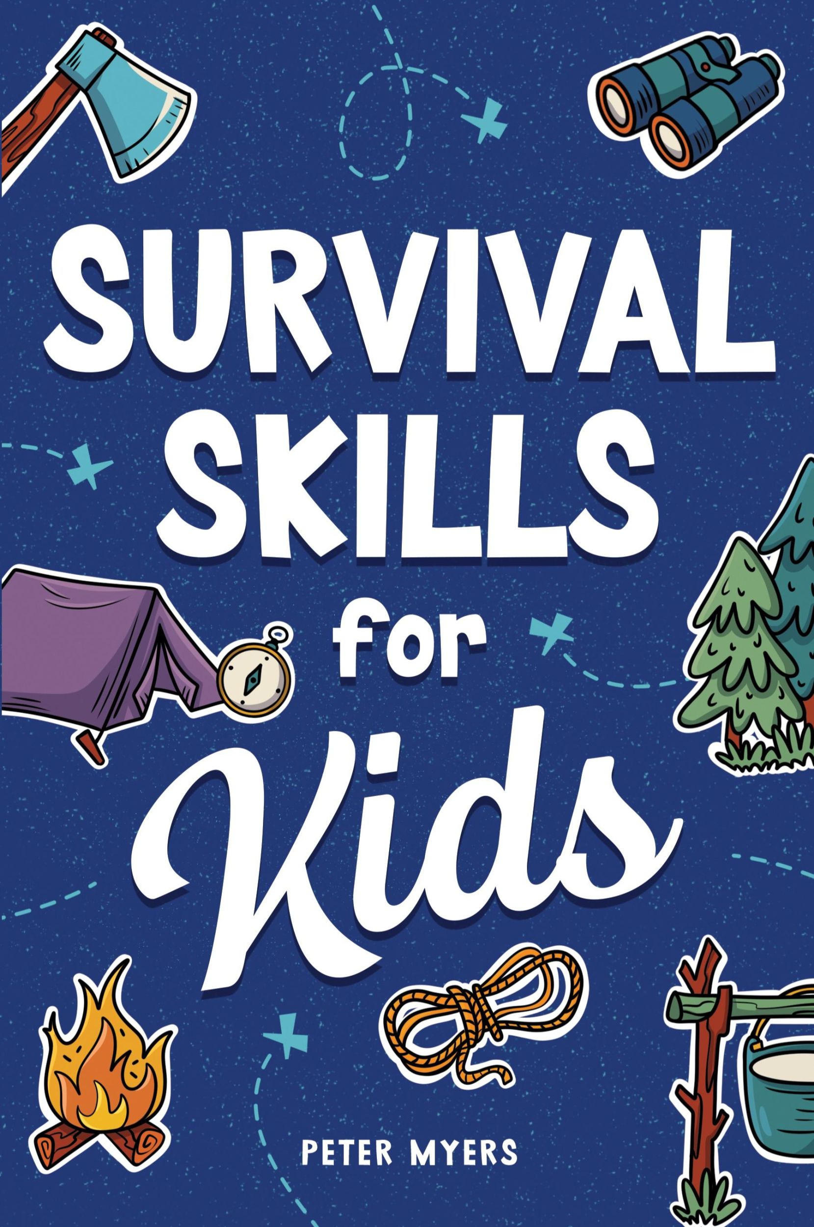 Cover: 9781962496056 | Survival Skills for Kids | Peter Myers | Taschenbuch | Englisch | 2023