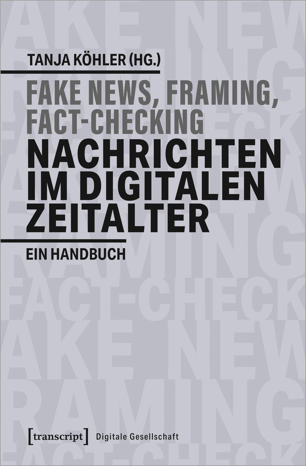 Cover: 9783837650259 | Fake News, Framing, Fact-Checking: Nachrichten im digitalen Zeitalter