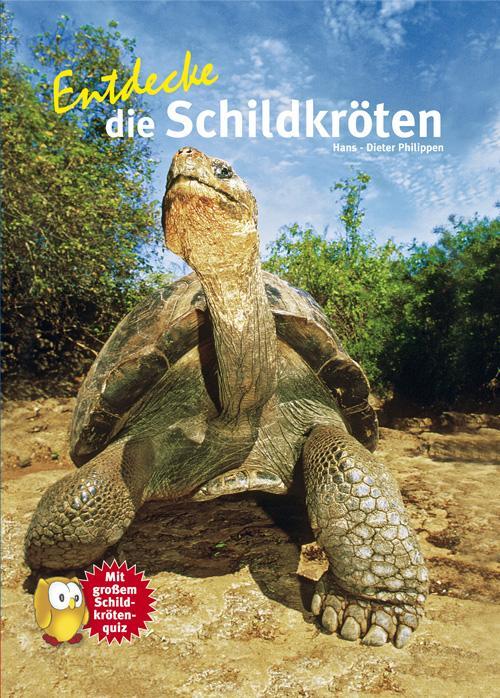 Cover: 9783866592988 | Entdecke die Schildkröten | Hans-Dieter Philippen | Buch | 56 S.