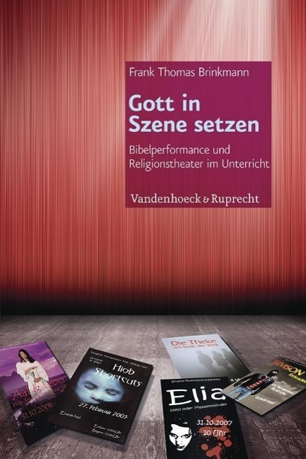 Cover: 9783525776629 | Gott in Szene setzen | Frank Thomas Brinkmann | Taschenbuch | 207 S.