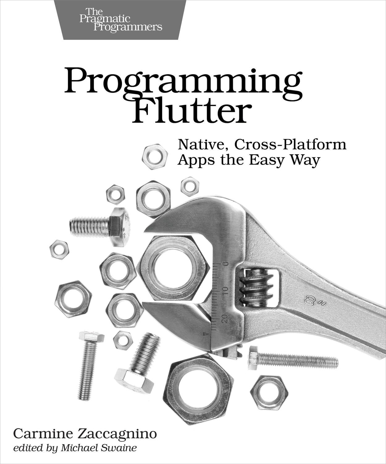 Cover: 9781680506952 | Programming Flutter | Native, Cross-Platform Apps the Easy Way | Buch