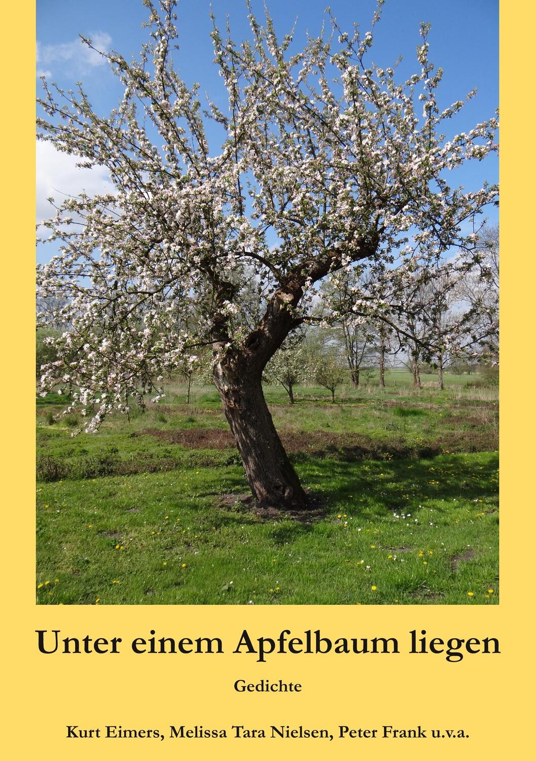 Cover: 9783750433496 | Unter einem Apfelbaum liegen | Gedichte | Kurt Eimers (u. a.) | Buch
