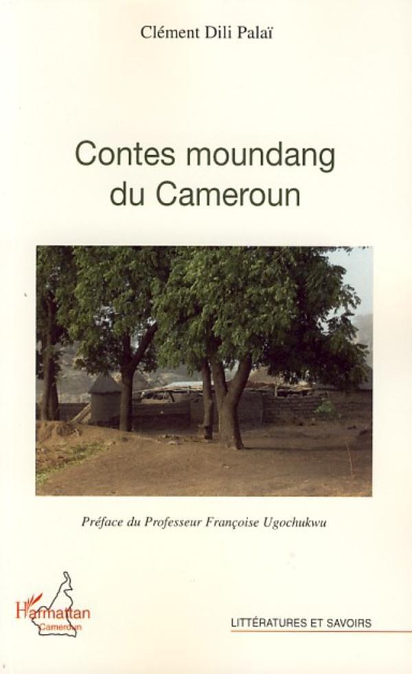 Cover: 9782296046627 | Contes moundang du Cameroun | Clément Dili Palaï | Taschenbuch | 2020