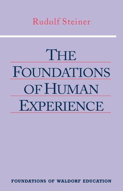 Cover: 9780880103923 | The Foundations of Human Experience | Rudolf Steiner | Taschenbuch