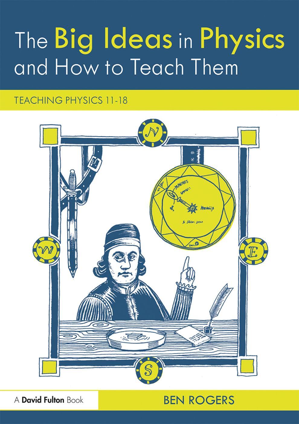 Cover: 9781138235069 | The Big Ideas in Physics and How to Teach Them | Ben Rogers | Buch