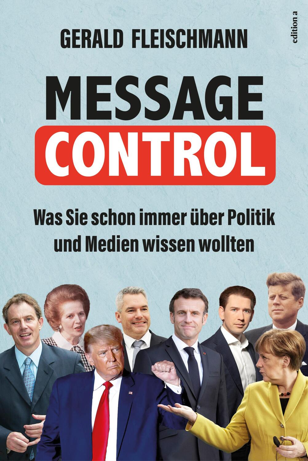 Cover: 9783990016305 | Message Control | Gerald Fleischmann | Buch | 300 S. | Deutsch | 2023