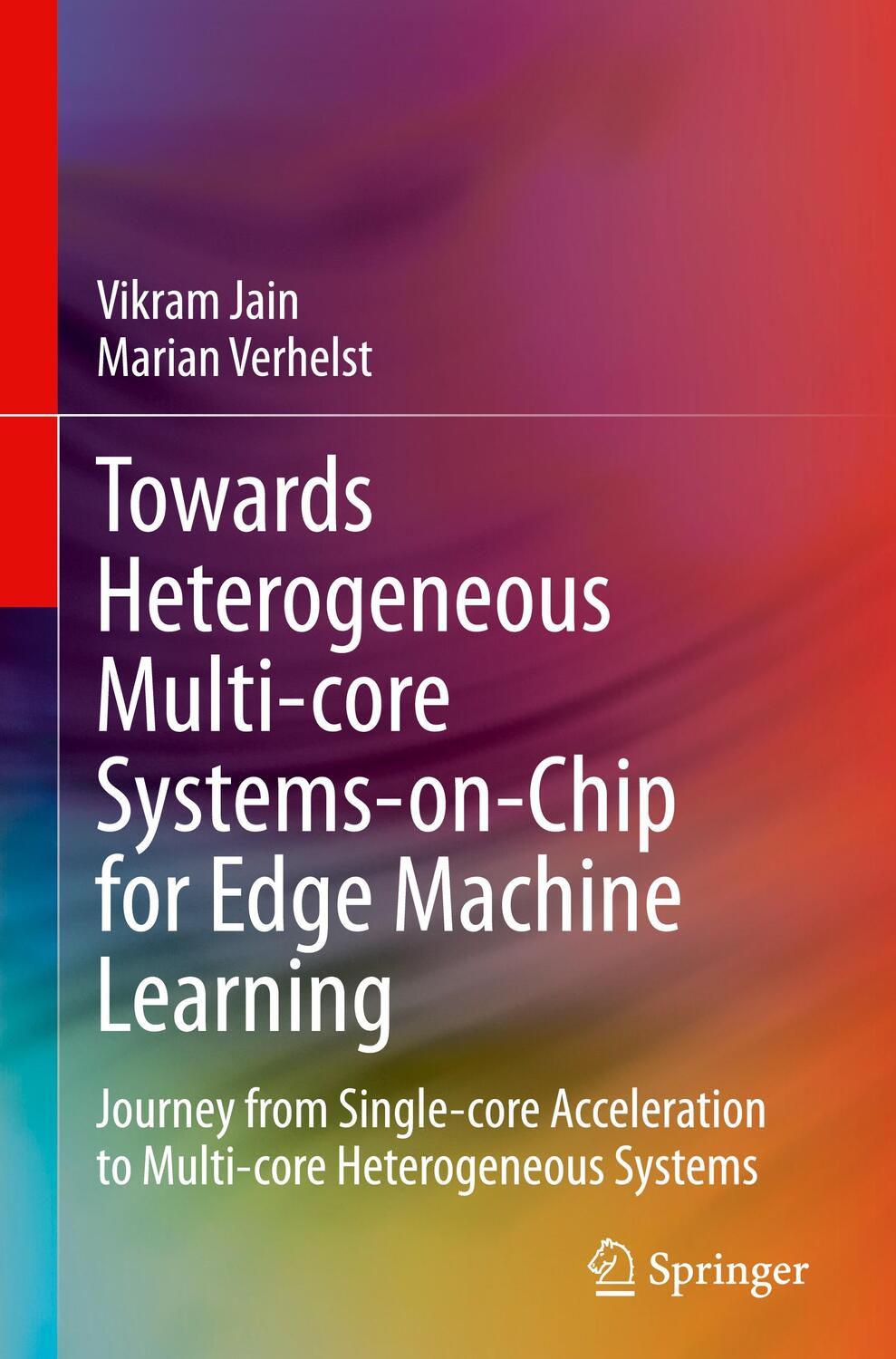 Cover: 9783031382291 | Towards Heterogeneous Multi-core Systems-on-Chip for Edge Machine...