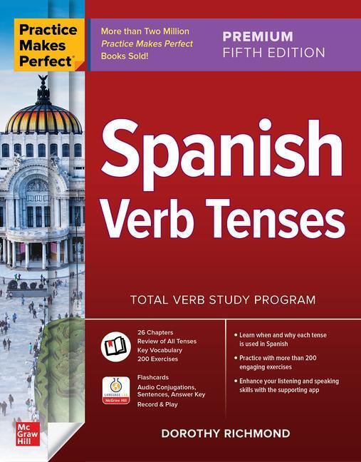 Cover: 9781265097943 | Practice Makes Perfect: Spanish Verb Tenses, Premium Fifth Edition