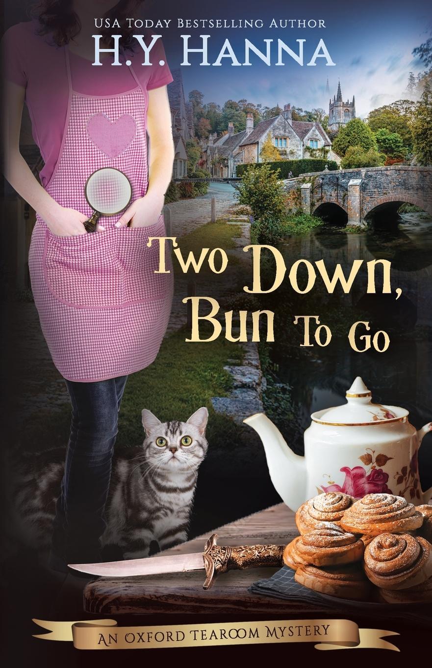 Cover: 9780994527233 | Two Down, Bun to Go | The Oxford Tearoom Mysteries - Book 3 | Hanna