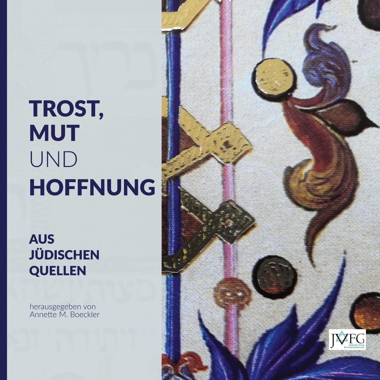 Cover: 9783949819209 | Trost, Mut und Hoffnung | Aus jüdischen Quellen | Annette M. Boeckler