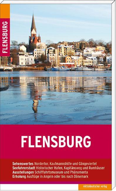 Cover: 9783954623297 | Flensburg | Stadtführer | Christine Lendt | Taschenbuch | Deutsch