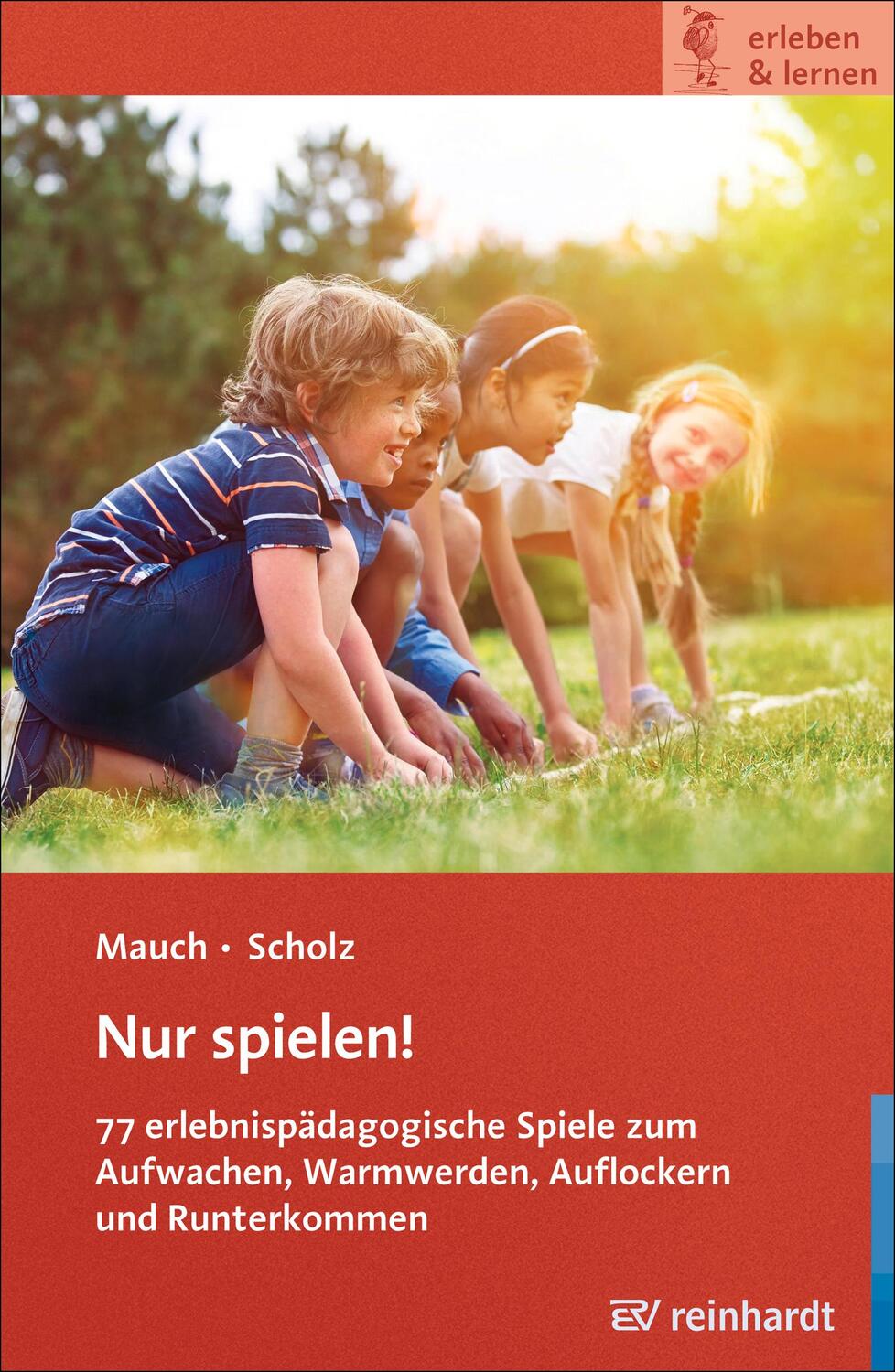 Cover: 9783497027729 | Nur spielen! | Eva Mauch (u. a.) | Taschenbuch | erleben und lernen