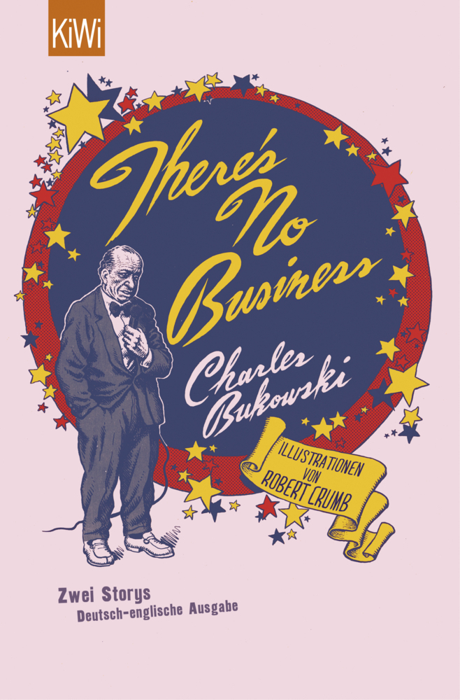 Cover: 9783462046403 | There's No Business. Bring Me Your Love | Charles Bukowski | Buch