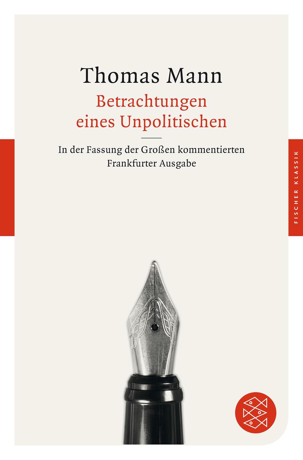 Cover: 9783596904129 | Betrachtungen eines Unpolitischen | Thomas Mann | Taschenbuch | 2015