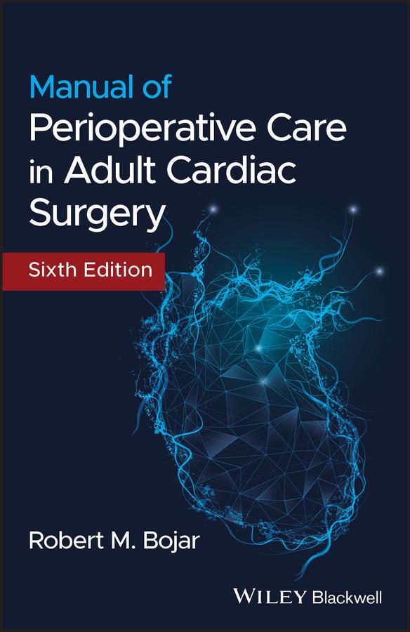 Cover: 9781119582557 | Manual of Perioperative Care in Adult Cardiac Surgery | Bojar | Buch