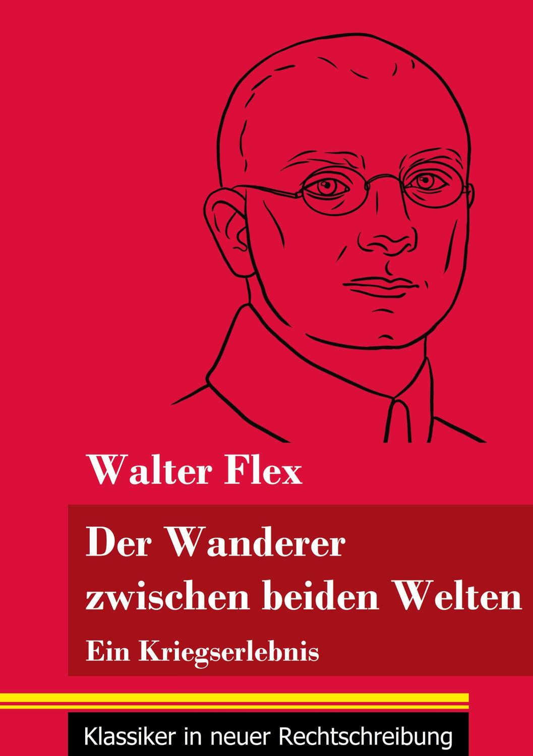 Cover: 9783847850786 | Der Wanderer zwischen beiden Welten | Walter Flex | Taschenbuch | 2021