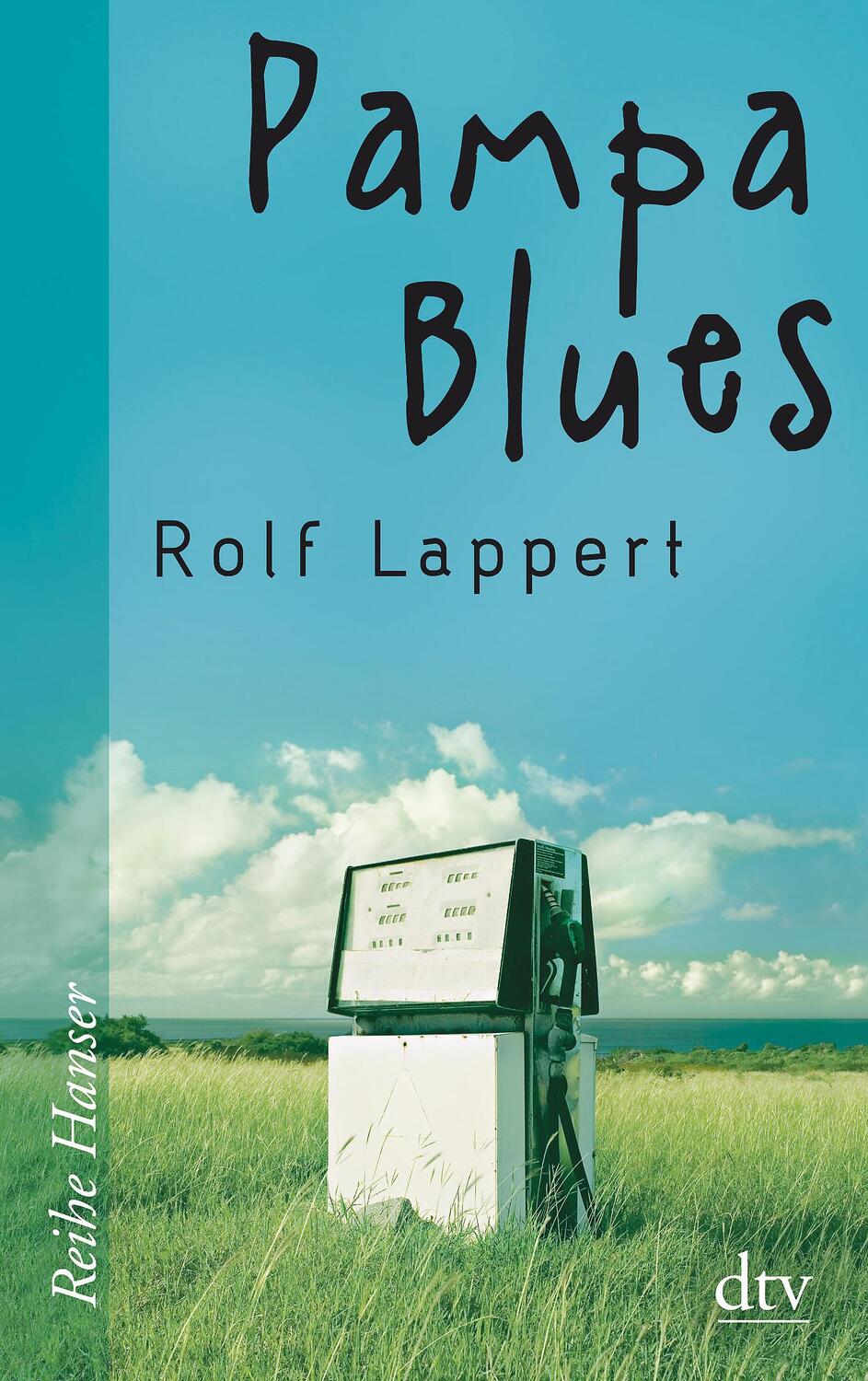 Cover: 9783423625647 | Pampa Blues | Rolf Lappert | Taschenbuch | Reihe Hanser | Deutsch