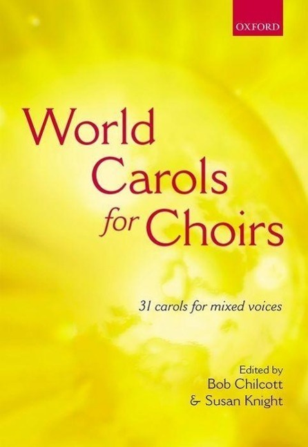 Cover: 9780193532311 | World Carols For Choirs | Bob Chilcott | Klavierauszug | Englisch