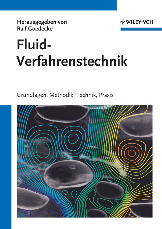 Cover: 9783527332700 | Fluidverfahrenstechnik | Grundlagen, Methodik, Technik, Praxis | Buch