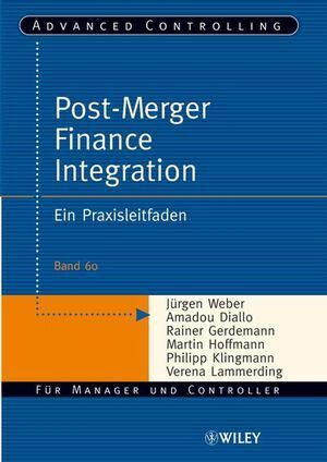 Cover: 9783527503414 | Post-Merger Finance Integration | Jürgen Weber (u. a.) | Taschenbuch