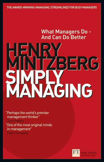 Cover: 9781292001579 | Simply Managing | What Managers Do - and Can Do Better | Mintzberg